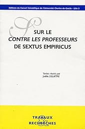 Sur le "Contre les professeurs" de Sextus Empiricus