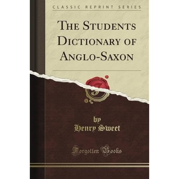 An Anglo-Saxon Dictionary: Based on the Manuscript Collections of