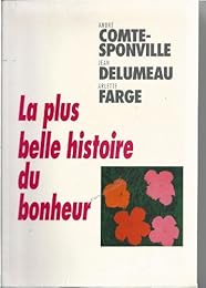 La  plus belle histoire du bonheur