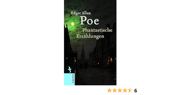 Edgar Allan Poe Phantastische Erzahlungen Poe Edgar Allan 9783411145522 Amazon Com Books