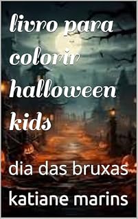 Livro livro para colorir halloween kids: dias das bruxas