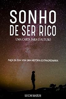 Livro SONHO DE SER RICO: UMA CARTA PARA O FUTURO