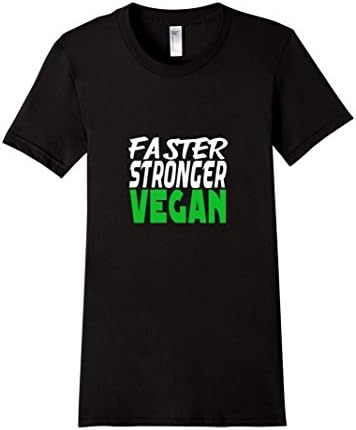 Women's FUNNY FASTER STRONGER VEGAN T-Shirt Veganism Small Black