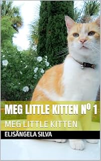 Livro MEG LITTLE KITTEN Nº 1: MEG LITTLE KITTEN
