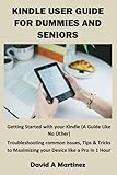 KINDLE USER GUIDE FOR DUMMIES AND SENIORS: Getting