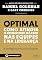 Livro Optimal (Edição Administradores Premium): Como atingir o desempenho máximo nas equipes e na liderança