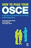 How to Pass Your OSCE: A Guide to Success in