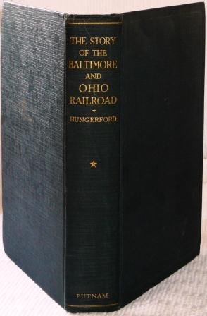 The story of the Baltimore & Ohio Railroad, 1827-1927