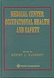 Medical Center Occupational Health and Safety, McCunney, Robert J., 0781721989
