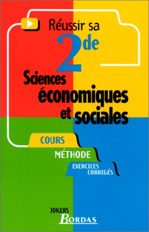 Réussir sa 2de, sciences économiques et sociales