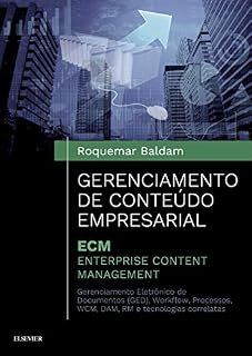Livro Gerenciamento de Conteúdo Empresarial: ECM - Enterprise Content Management