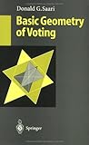 Basic Geometry of Voting, Saari, Donald G., 3540600647