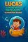 Livro Lucas no Planeta dos Dinossauros – Livro 3: Os Gigantes do Oceano: Conheça os incríveis animais pré-históricos aquáticos nesta aventura infantil educativa!