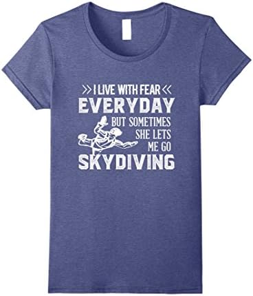 Womens Sometimes She Let Me Go Skydiving Tshirt | Skydiving Gifts Medium Heather Blue