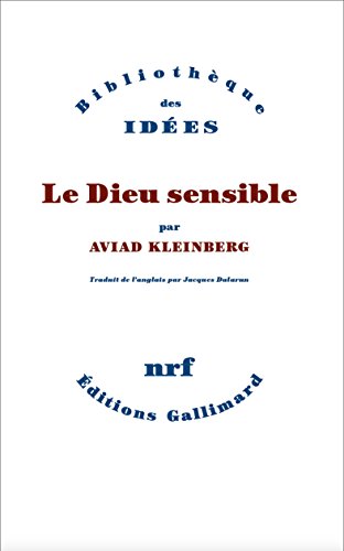 F.r.e.e Le Dieu sensible (Bibliothèque des idées) (French Edition) R.A.R