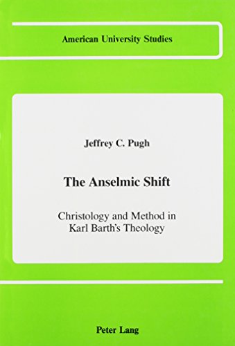 The Anselmic Shift (American University Studies)