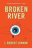 Broken River: A Novel