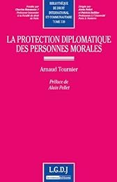 La  protection diplomatique des personnes morales