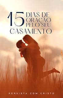 15 DIAS DE ORAÇÃO PELO SEU CASAMENTO