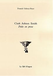 Clark Ashton Smith, poète en prose