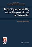 Technique de veille, retour d'un professionnel de l'information by 