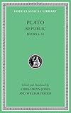 Plato: Republic, Volume II: Books 6-10 (Loeb Classical Library) by Plato, Christopher Emlyn-Jones