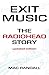 Exit Music: The Radiohead Story by Mac Randall