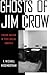Ghosts of Jim Crow: Ending Racism in Post-Racial America - Book by F. Michael Higginbotham