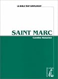 SAINT MARC (BIBLE TOUT SIMPLEMENT (LA)) by 