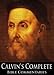 Calvin's Complete Bible Commentaries (With Active Table of Contents in Biblical Order)