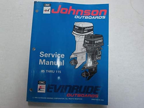 1994 Johnson Evinrude Outboards 85 Thru 115 Service Repair Manual 500610 *** Paperback – January 1, 1993