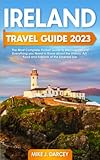 Ireland Travel Guide 2023: The Most Complete Pocket