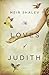 The Loves of Judith: A Novel by Meir Shalev, Barbara Harshav
