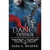 Dance of Despair: The Ilvannian Chronicles
