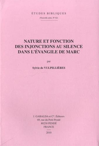 Nature et fonction des injonctions au silence dans l'Évangile de Marc