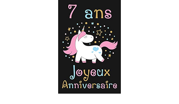 7 Ans Joyeux Anniversaire Cadeau Anniversaire Fille 7 Ans French Edition Publication Anniv Amazon Com Books