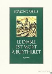Le  diable est mort à Burthulet