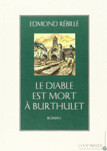 Le  diable est mort à Burthulet