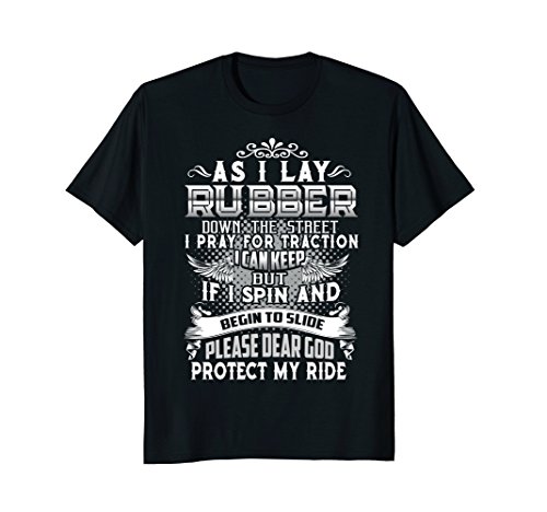 As I Lay Rubber Down The Street Drag Racing Gift T-Shirt T-Shirt