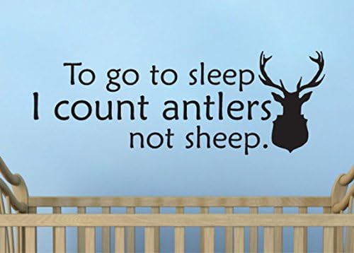 To go to sleep I count antlers not sheep wall decal vinyl sticker