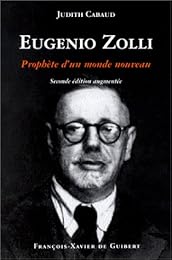 Eugenio Zolli ou Le prophète d'un monde nouveau