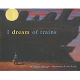 I Dream of Trains (Golden Kite Awards)