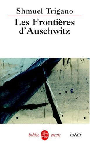 Les  frontières d'Auschwitz