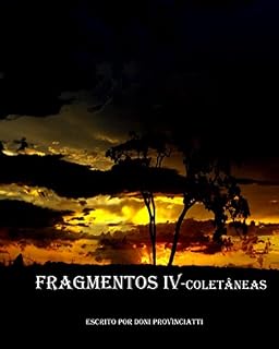 Livro Fragmentos IV - coletaneas (doniproesias Livro 4)
