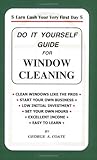 Do It Yourself Guide for Window Cleaning