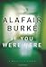 If You Were Here: A Novel of Suspense