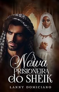 Livro A Noiva Prisioneira do Sheik - Livro único