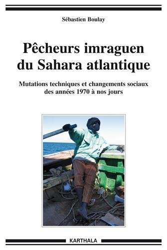 Pêcheurs imraguen du Sahara atlantique
