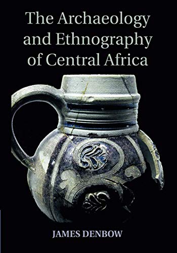 Book The Archaeology and Ethnography of Central Africa D.O.C