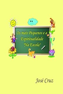 Livro Os mais Pequenos e a Espiritualidade na Escola